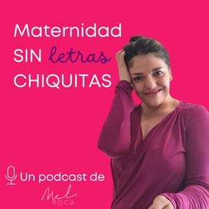 MATERNIDAD SIN LETRAS CHIQUITAS