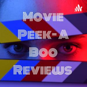 Movie Peek- A Boo Reviews