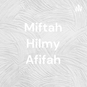 Miftah Hilmy Afifah