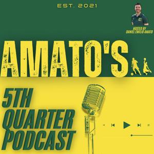 Amato‘s 5th Quarter Podcast