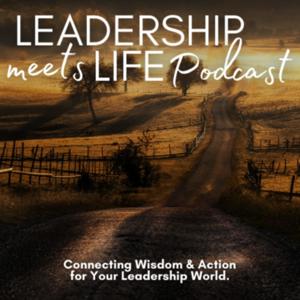 Leadership Meets Life