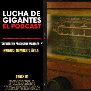 LUCHA DE GIGANTES , EL PODCAST