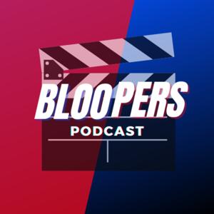 Bloopers Podcast