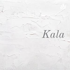 Kala: Unraveled