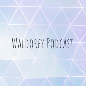 Waldorfy Podcast