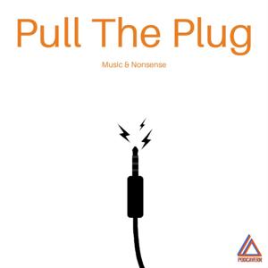 Pull the Plug