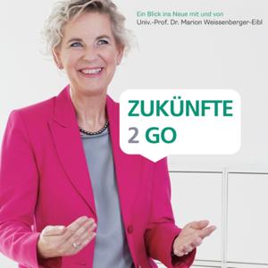 Zukünfte2Go - Ein Blick ins Neue mit und von Univ.-Prof. Dr. Marion Weissenberger-Eibl