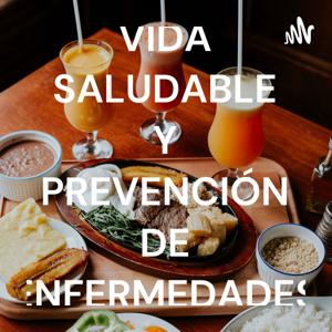 VIDA SALUDABLE Y PREVENCIÓN DE ENFERMEDADES