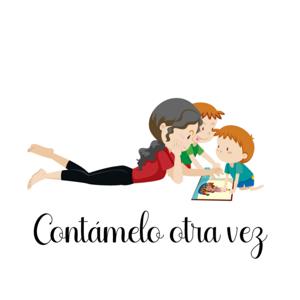Contámelo Otra Vez: Cuentos Infantiles para Escuchar en Familia