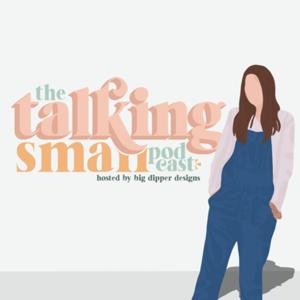 The Talking Small Podcast