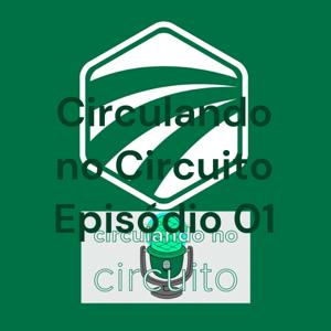 Circulando no Circuito Episódio 01