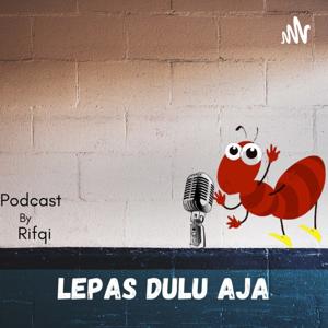 Lepas Dulu Aja