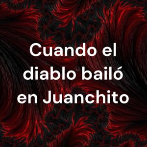 Cuando el diablo bailó en Juanchito