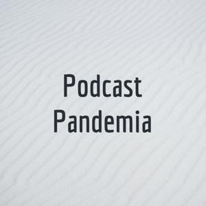 Podcast Pandemia