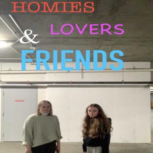 Homies, Lovers, & Friends