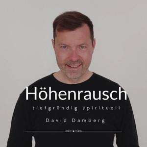 Höhenrausch - Mystik im Leben by david.damberg@googlemail.com