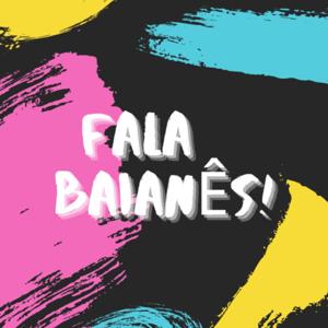 Fala Baianês PodCast