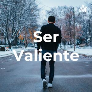 Ser Valiente