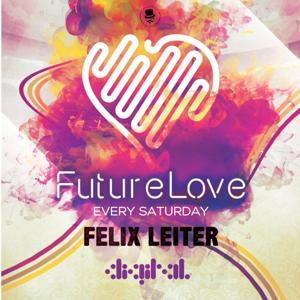 Felix Leiter Presents - FutureLove House Sessions