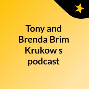 Tony and Brenda Brim Krukow's podcast