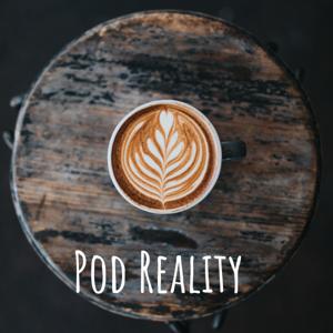 Pod Reality