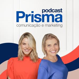 Prisma - Um Podcast sobre Comunicação e Marketing