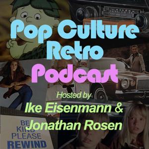 Pop Culture Retro Podcast by Jonathan Rosen