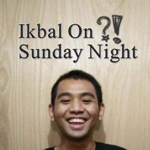 Ikbal on Sunday Night