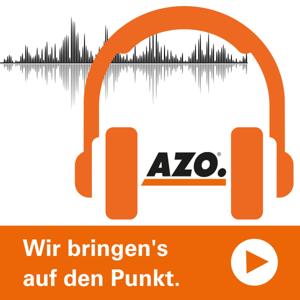 Der AZO Podcast – Auf den Punkt gebracht.