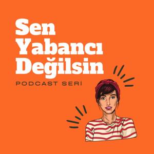 Sen Yabancı Değilsin