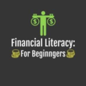 Financial Literacy For Beginners