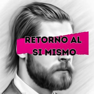Retorno al si mismo: Cuentos, relatos y reflexiones transpersonales.