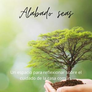 Alabado Seas