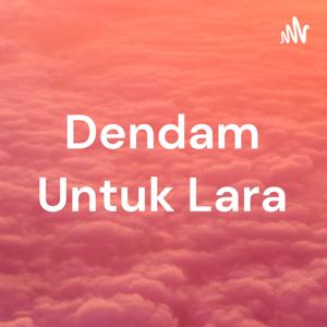 Dendam Untuk Lara