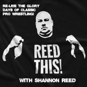 REED THIS! with Shannon Reed - A Classic Pro Wrestling Podcast