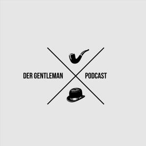 Der Gentleman Podcast