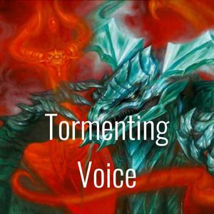 Tormenting Voice