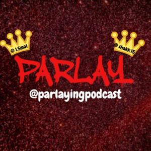 ParlayingPodcast