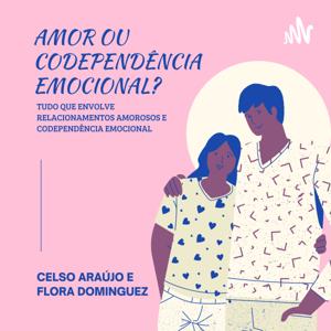 Tudo sobre codependência emocional