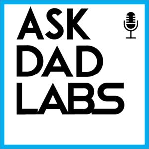 Ask DadLabs