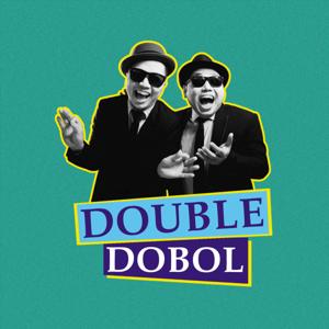 DOUBLE DOBOL PODCAST