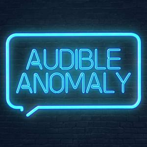 Audible Anomaly