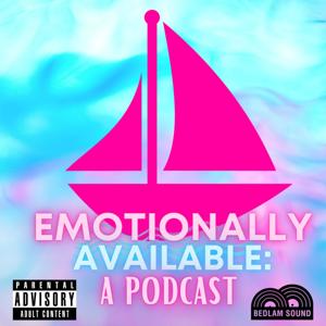 Emotionally Available: A Podcast