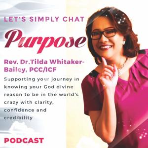 Let’s Simply Chat Purpose Podcast