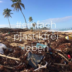 #einfach plastikfrei leben?!