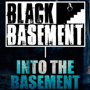 Into The Basement Podcast (By Black Basement)