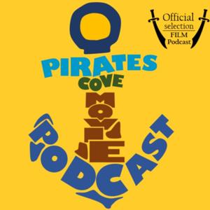 Pirates Cove Movie Podcast