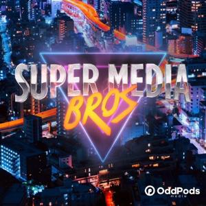 Super Media Bros Podcast