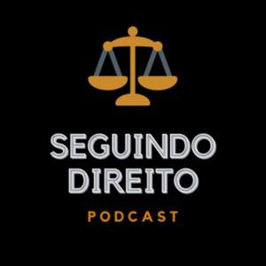 Podcast Seguindo Direito