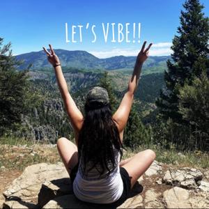 Let's VIBE!! - The Great Awakening